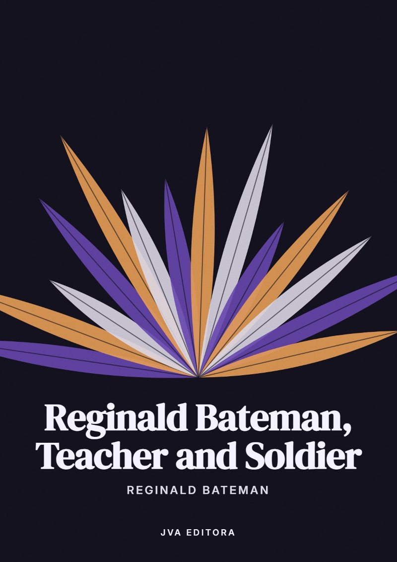 Εξώφυλλο του Reginald Bateman, Teacher and Soldier