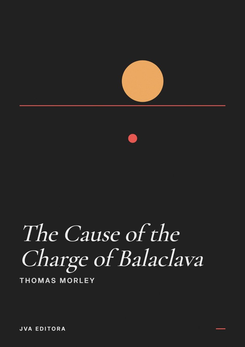 Copertina di The Cause of the Charge of Balaclava