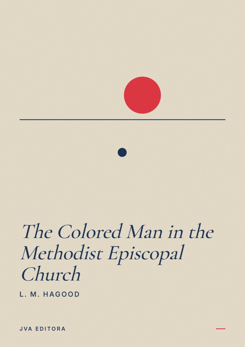 Cover von The Colored Man in the Methodist Episcopal Church