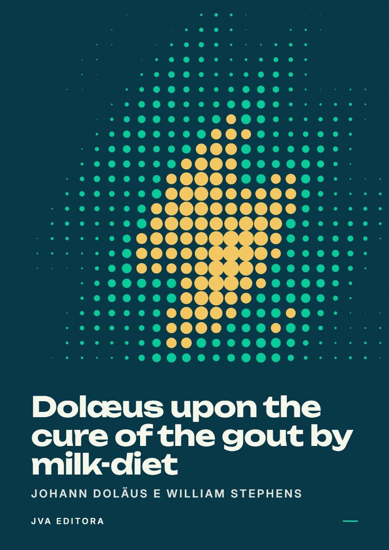 Εξώφυλλο του Dolæus upon the cure of the gout by milk-diet