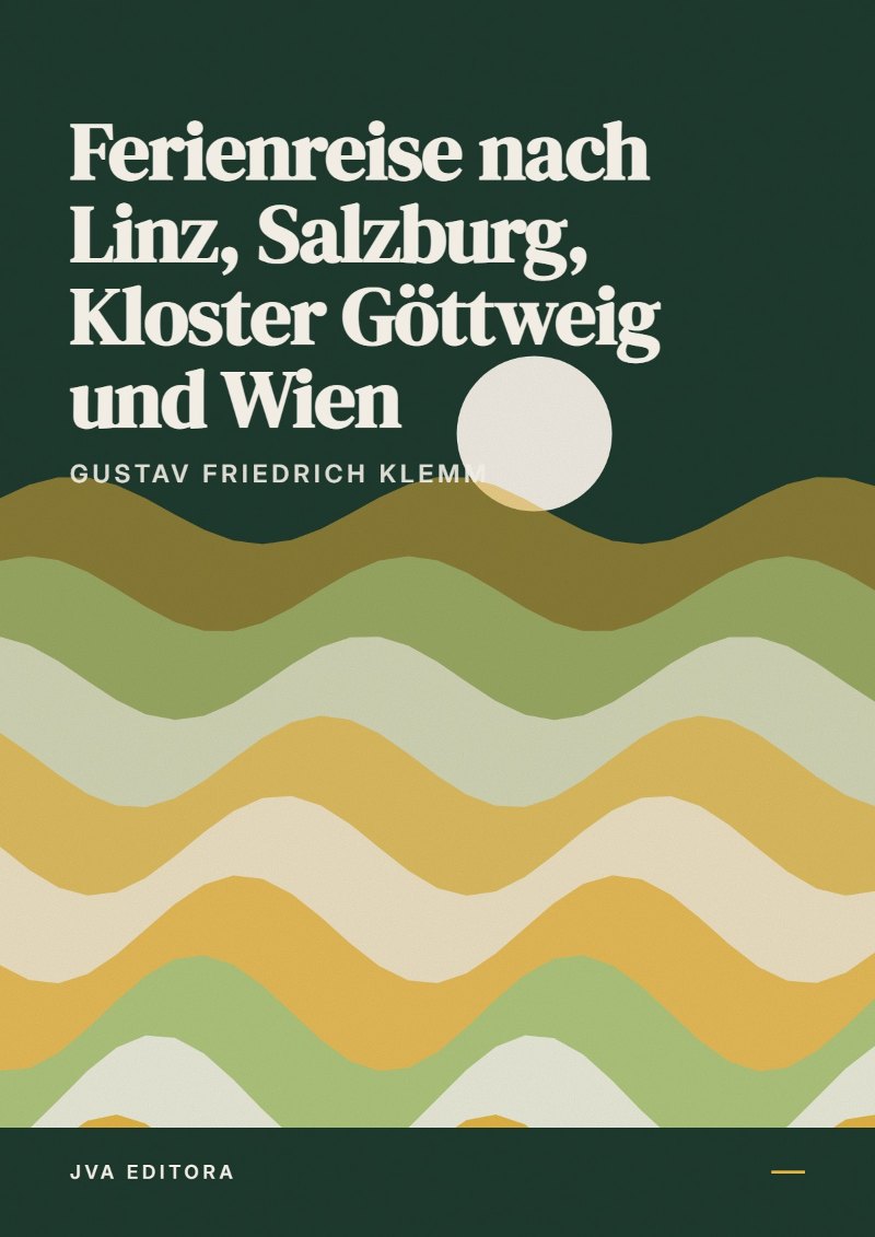 Capa de Ferienreise nach Linz, Salzburg, Kloster Göttweig und Wien