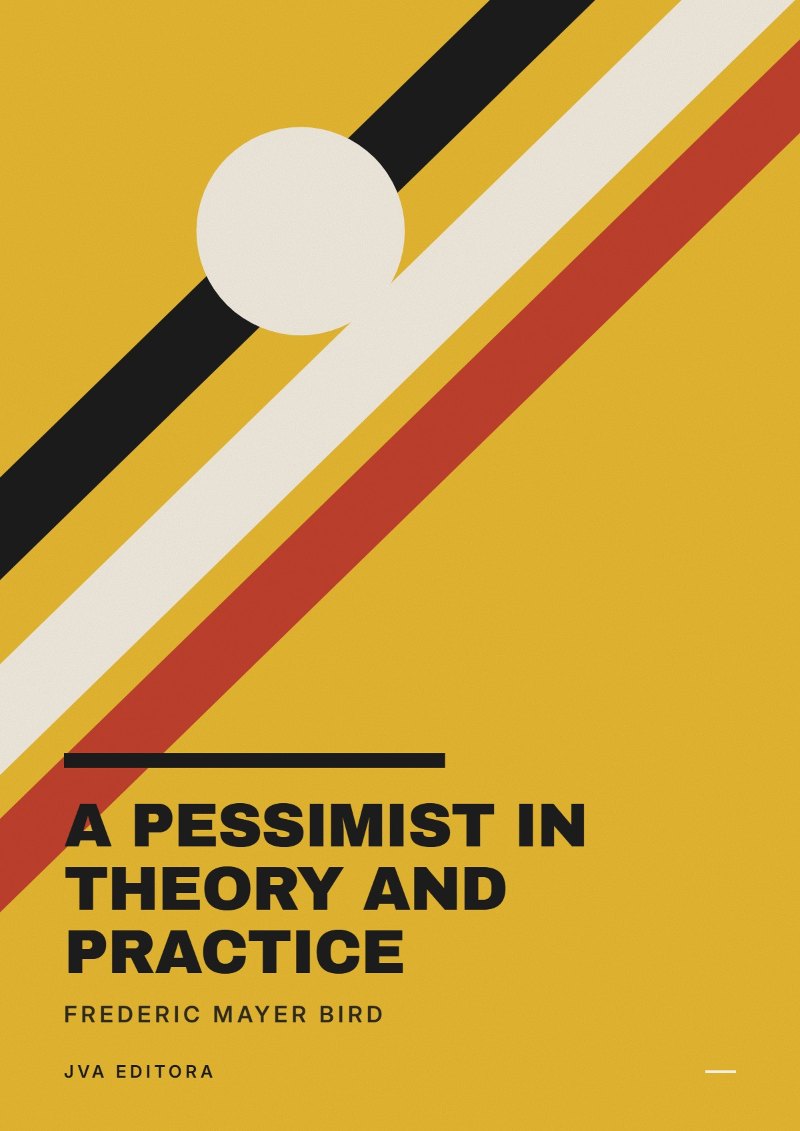 Couverture de A Pessimist in Theory and Practice