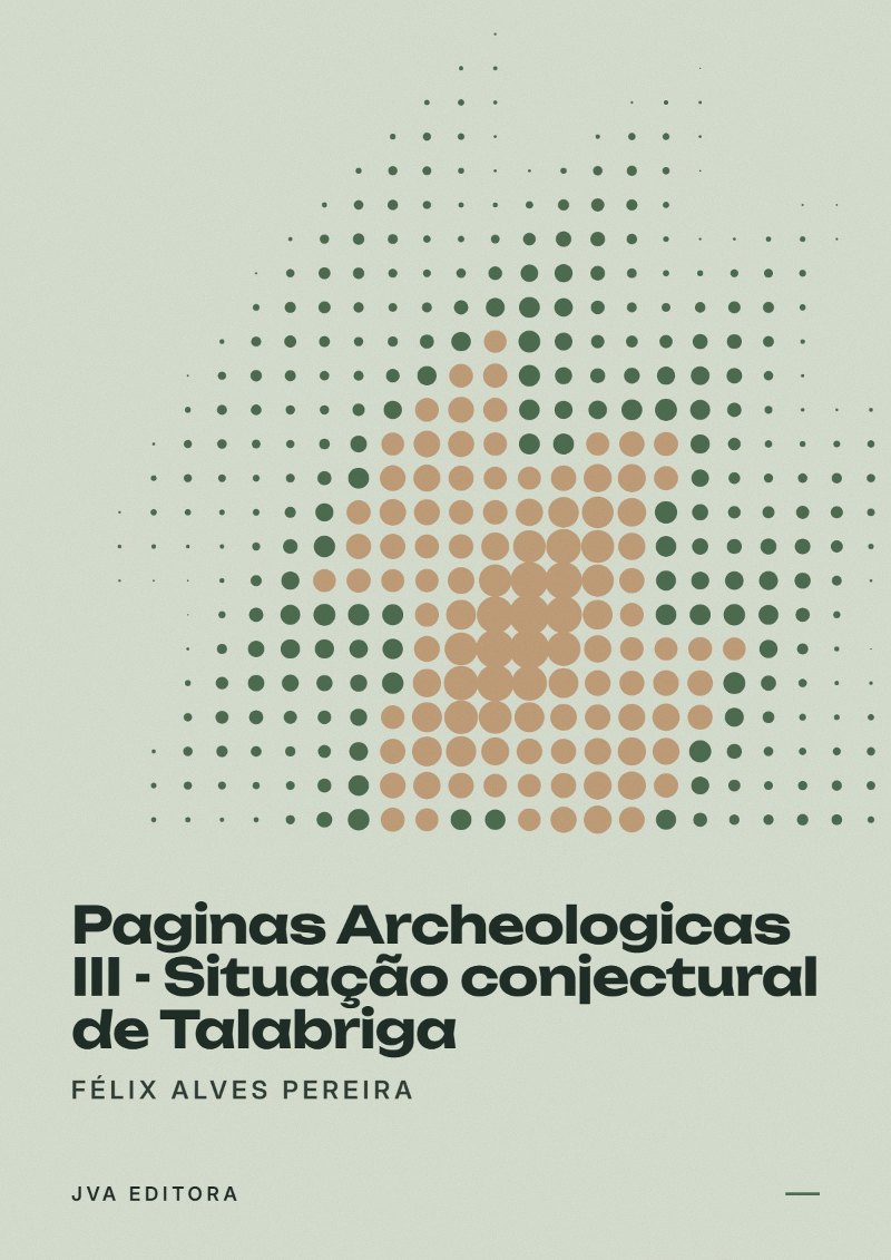 Capa de Paginas Archeologicas III - Situação conjectural de Talabriga