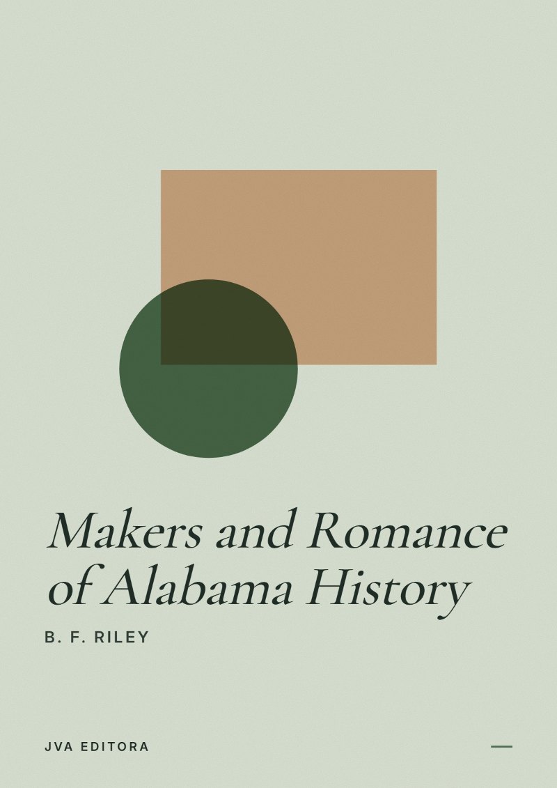 Couverture de Makers and Romance of Alabama History