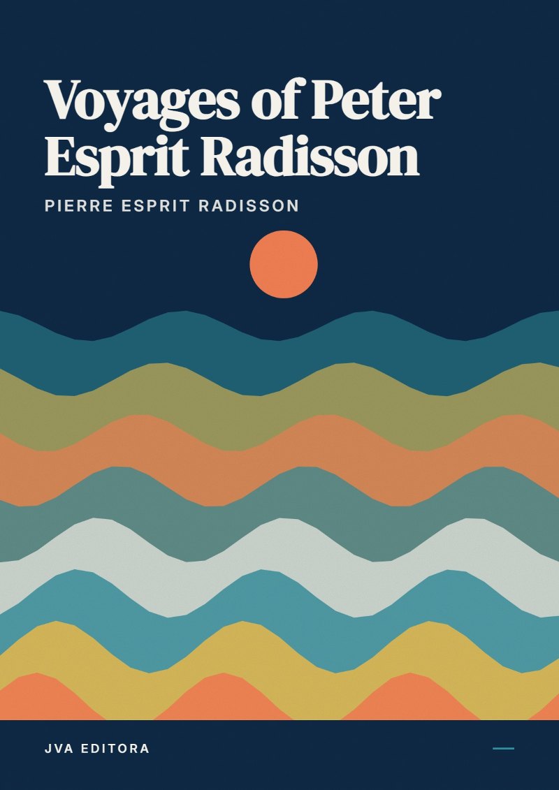 Copertina di Voyages of Peter Esprit Radisson