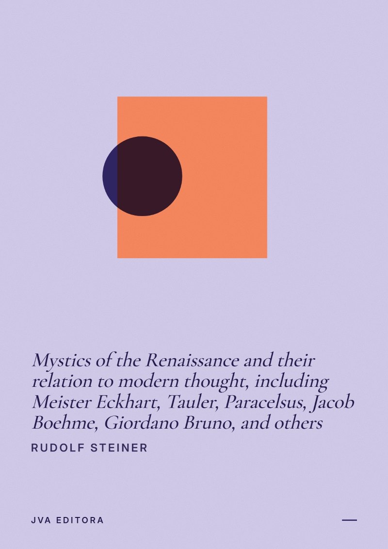 Capa de Mystics of the Renaissance and their relation to modern thought, including Meister Eckhart, Tauler, Paracelsus, Jacob Boehme, Giordano Bruno, and others