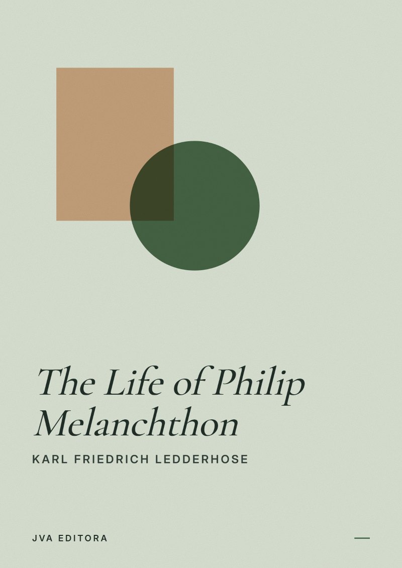 Portada de The Life of Philip Melanchthon