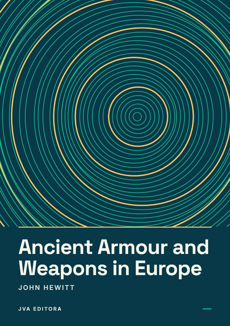 Couverture de Ancient Armour and Weapons in Europe