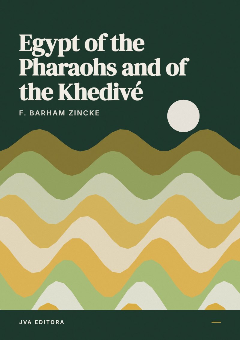Couverture de Egypt of the Pharaohs and of the Khedivé
