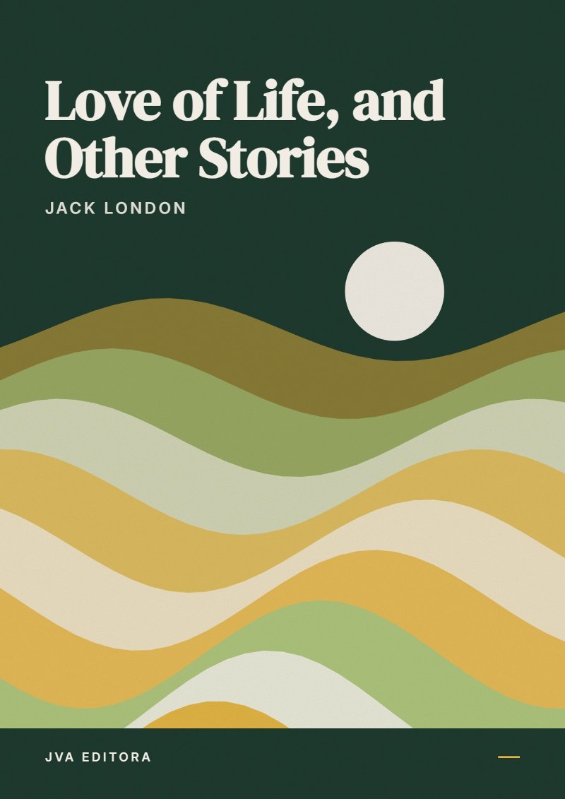 Cover of Love of Life, and Other Stories