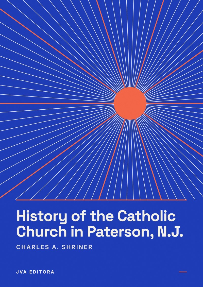 Couverture de History of the Catholic Church in Paterson, N.J.