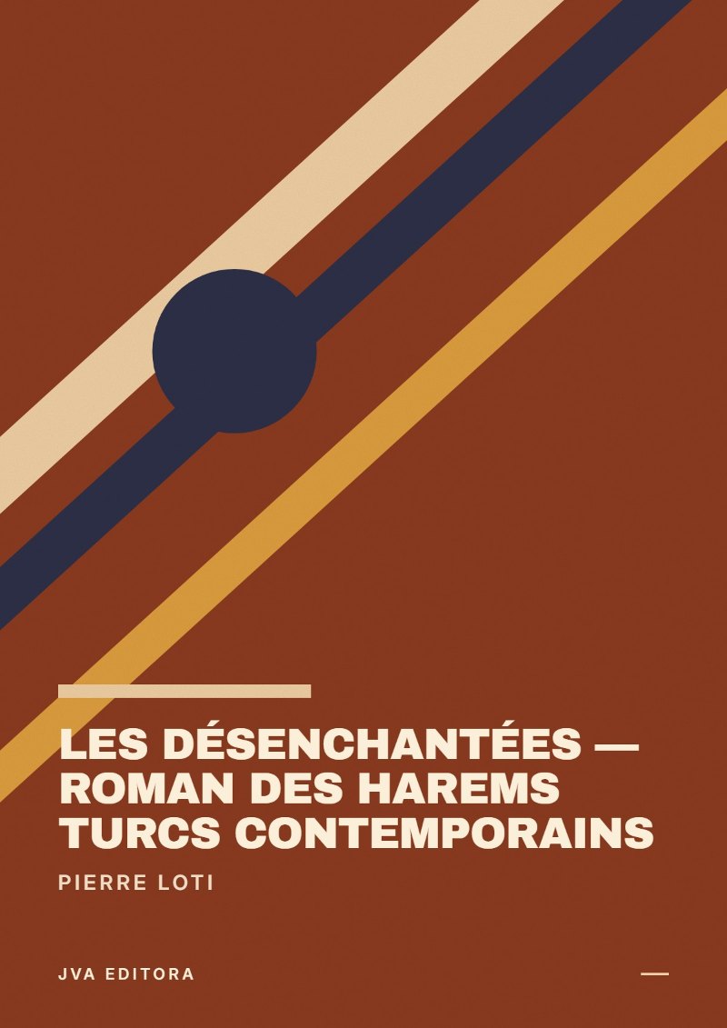 Couverture de Les Désenchantées — Roman des harems Turcs contemporains