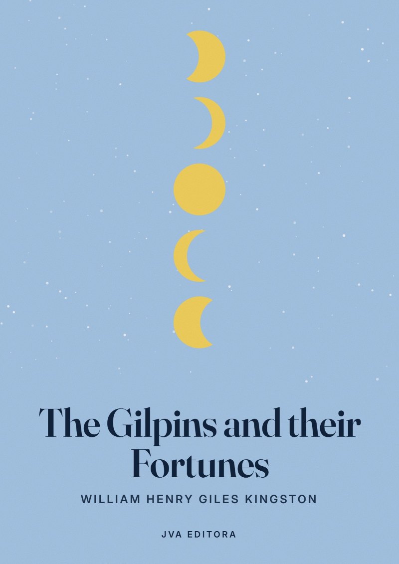 Portada de The Gilpins and their Fortunes