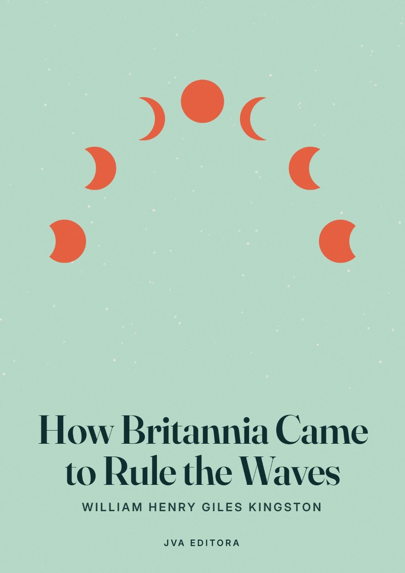 Cover of How Britannia Came to Rule the Waves
