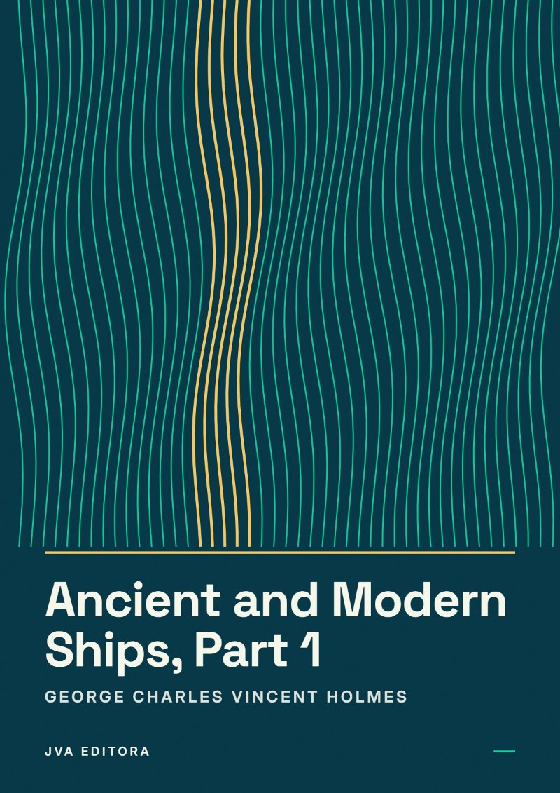 Couverture de Ancient and Modern Ships, Part 1