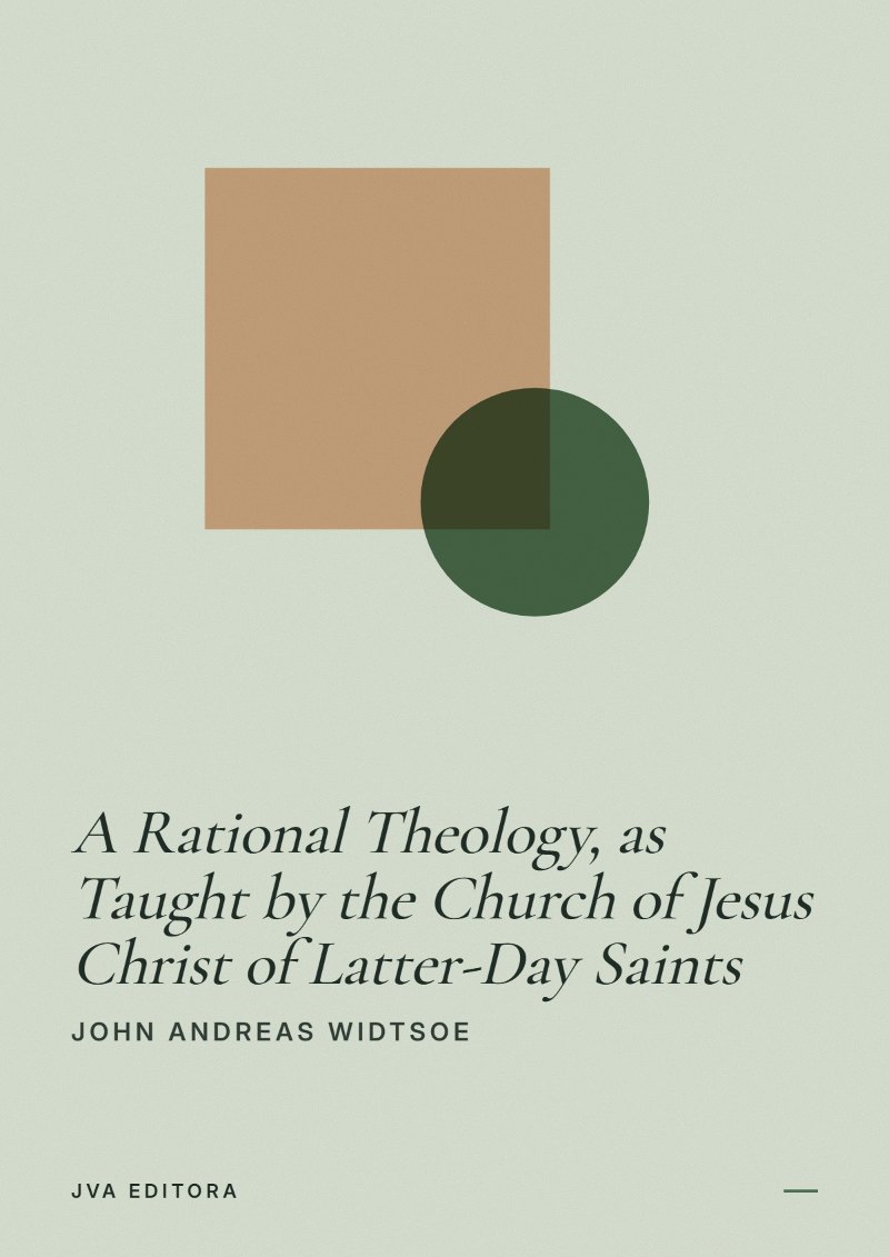 Cover of A Rational Theology, as Taught by the Church of Jesus Christ of Latter-Day Saints