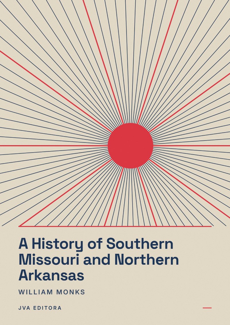 Εξώφυλλο του A History of Southern Missouri and Northern Arkansas