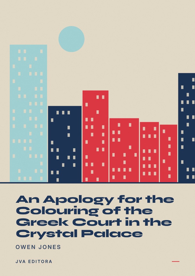 Capa de An Apology for the Colouring of the Greek Court in the Crystal Palace