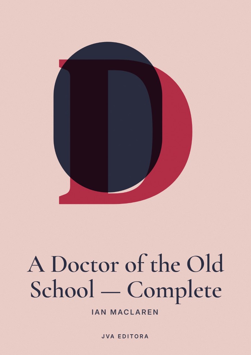 Copertina di A Doctor of the Old School — Complete