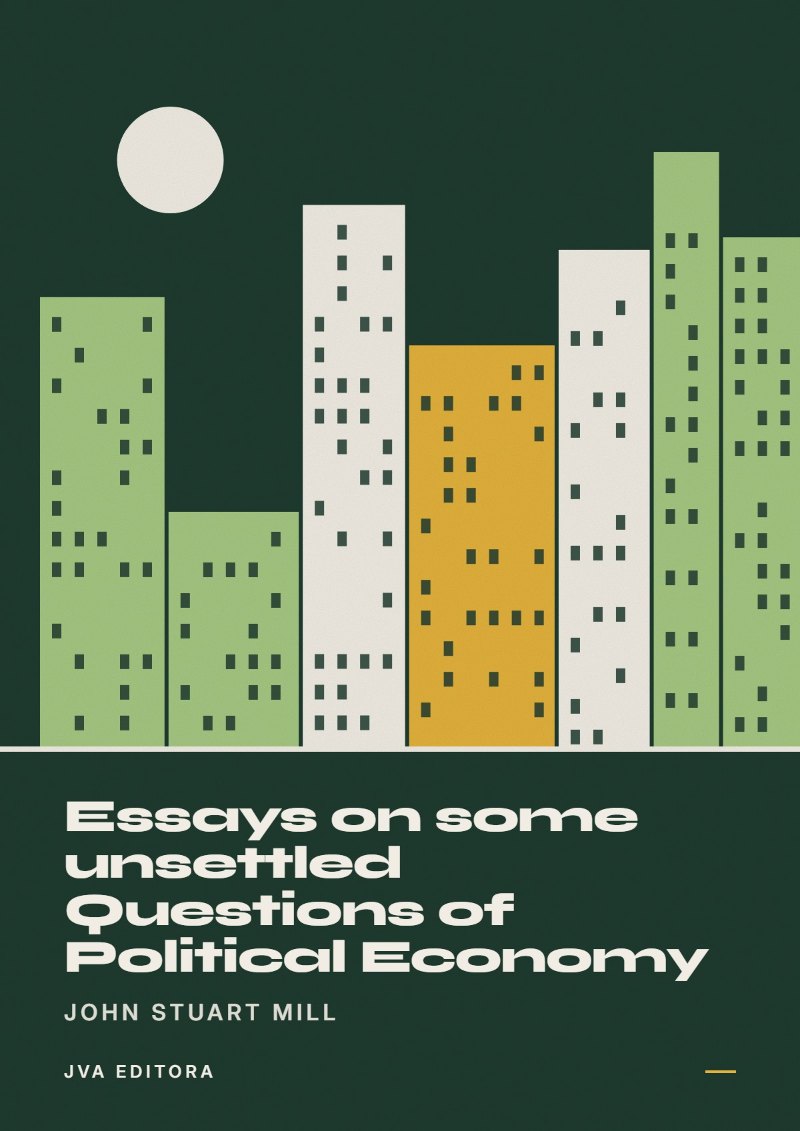 Εξώφυλλο του Essays on some unsettled Questions of Political Economy