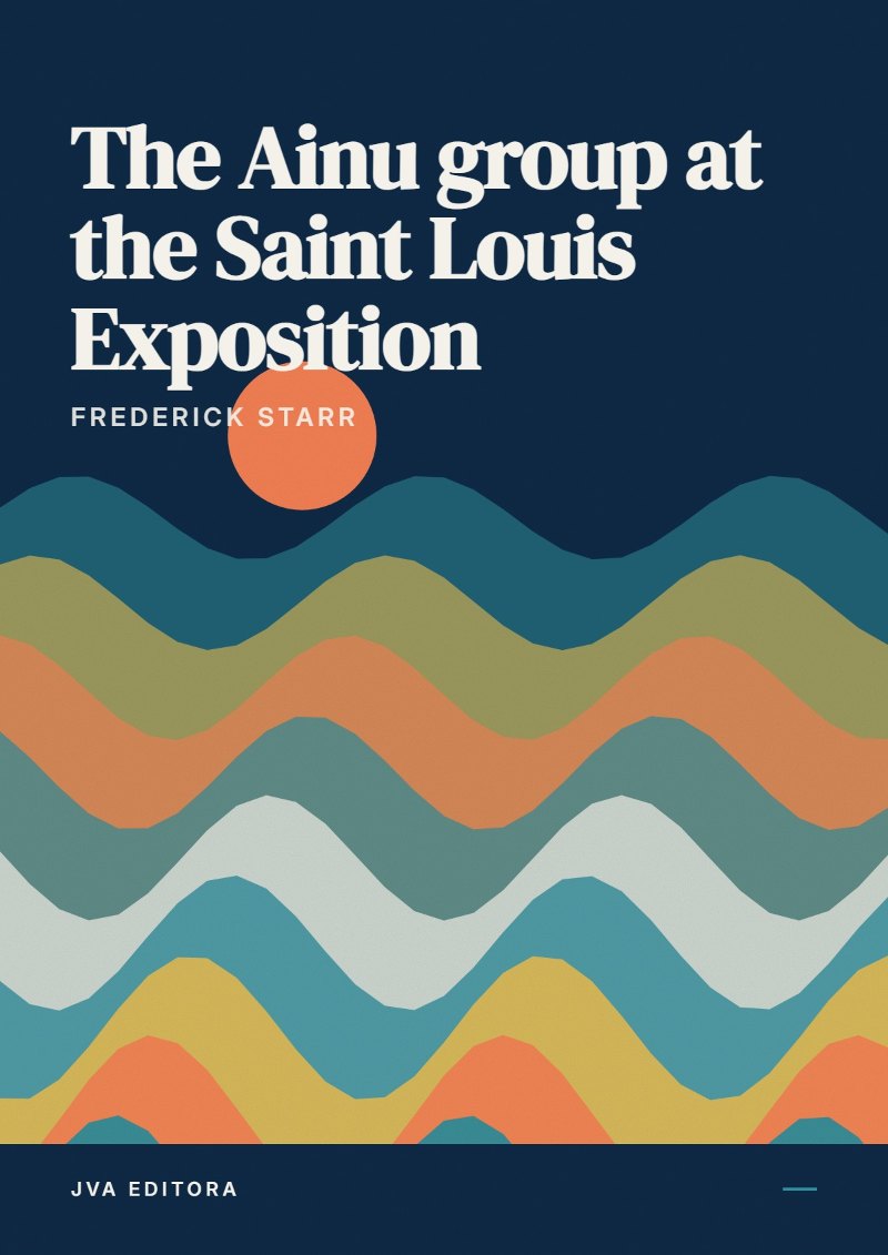 《The Ainu group at the Saint Louis Exposition》封面