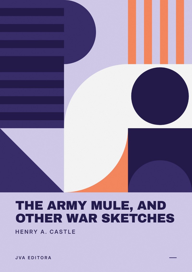 Portada de The Army Mule, and Other War Sketches