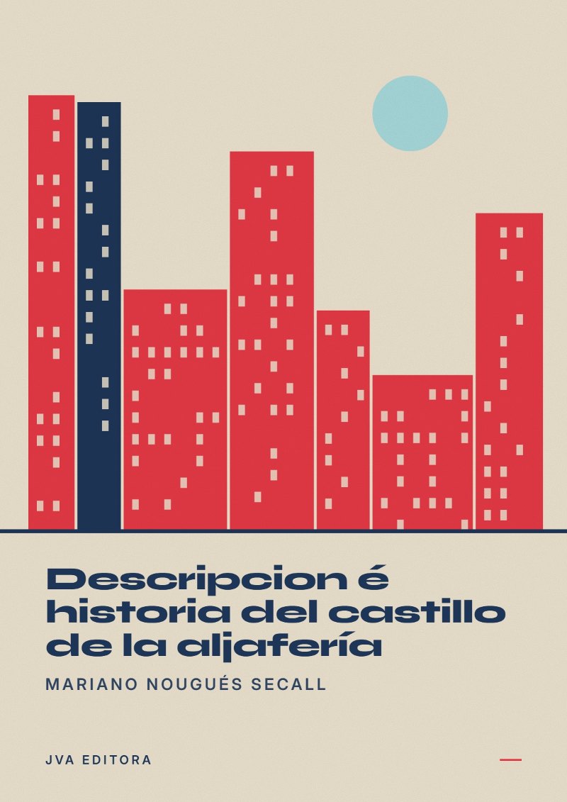 Couverture de Descripcion é historia del castillo de la aljafería