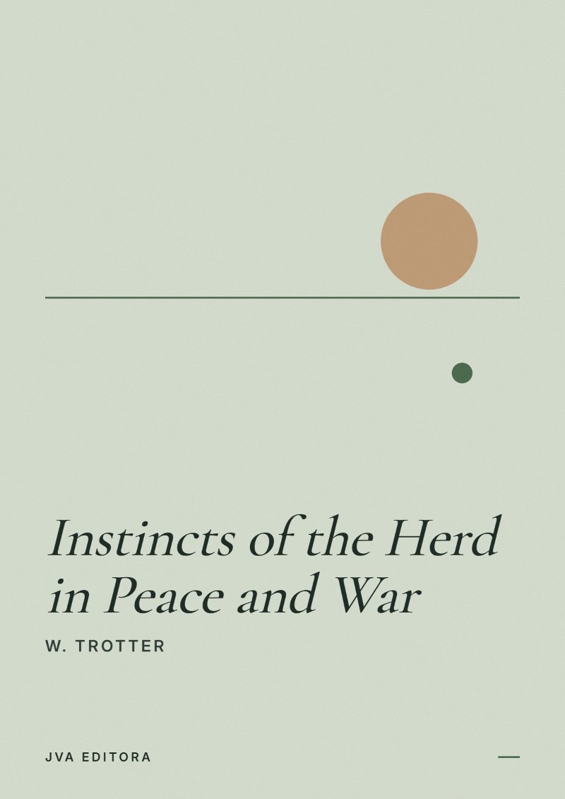 Εξώφυλλο του Instincts of the Herd in Peace and War