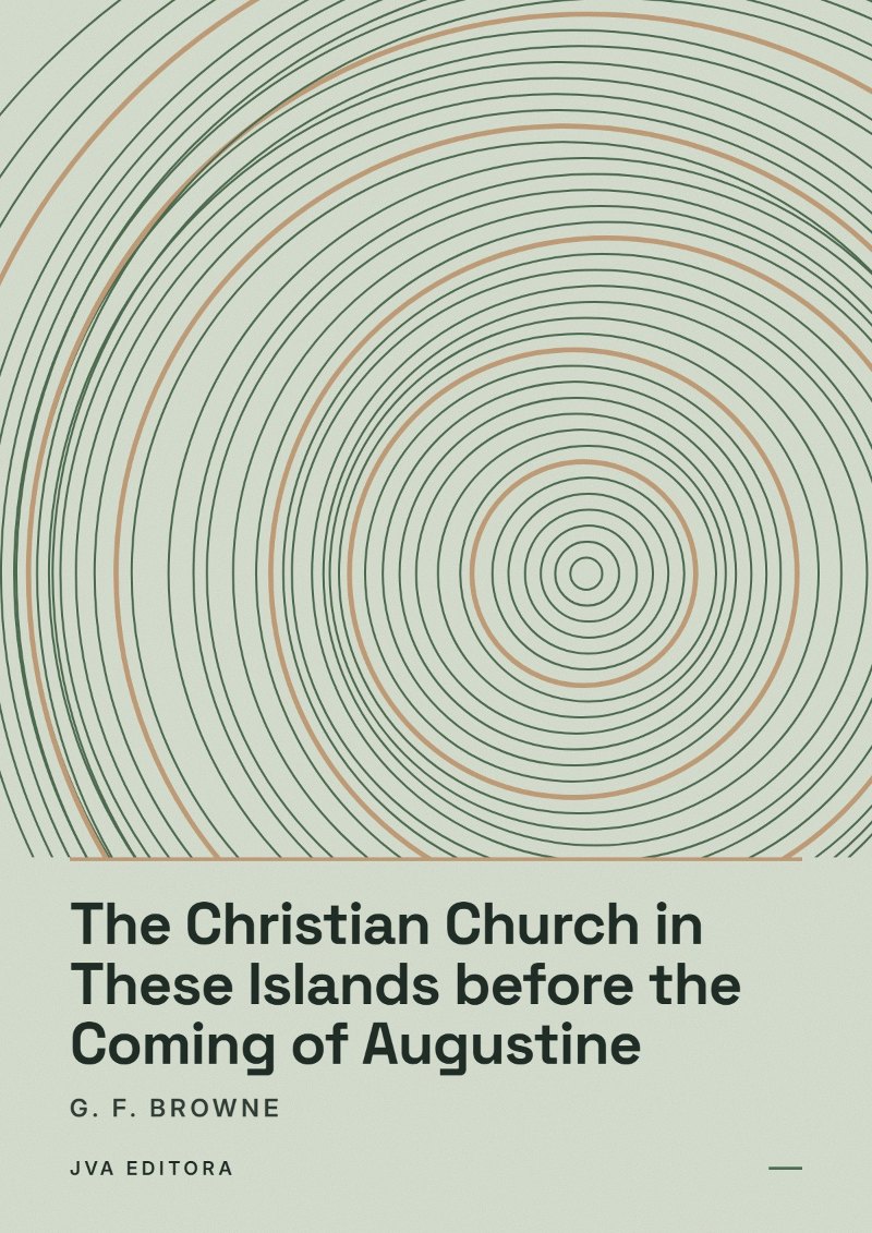 Cover of The Christian Church in These Islands before the Coming of Augustine
