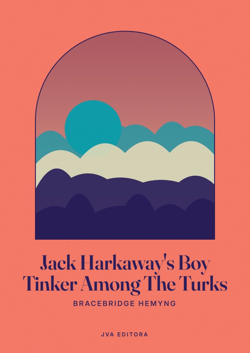 Couverture de Jack Harkaway's Boy Tinker Among The Turks