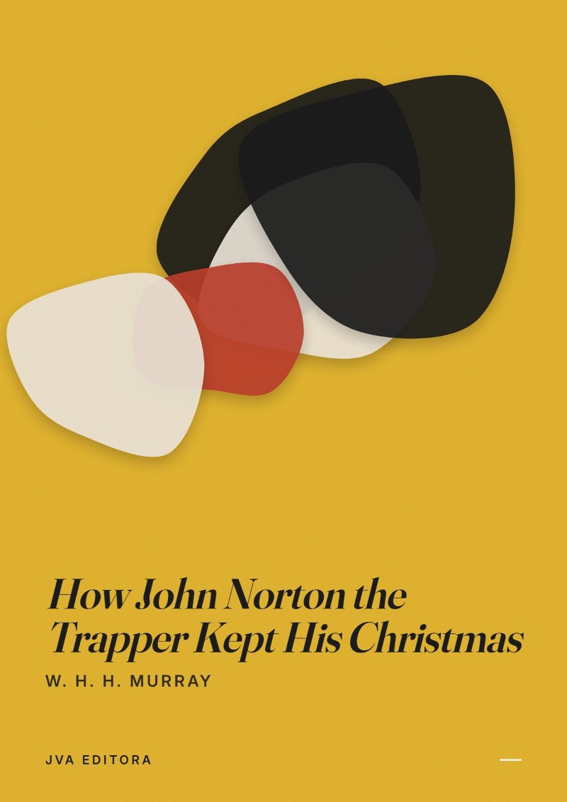 Portada de How John Norton the Trapper Kept His Christmas