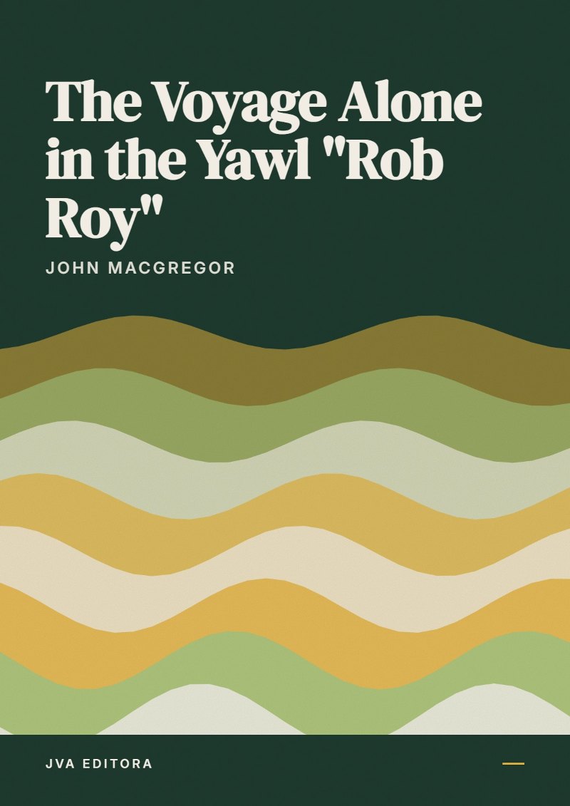 Copertina di The Voyage Alone in the Yawl "Rob Roy"