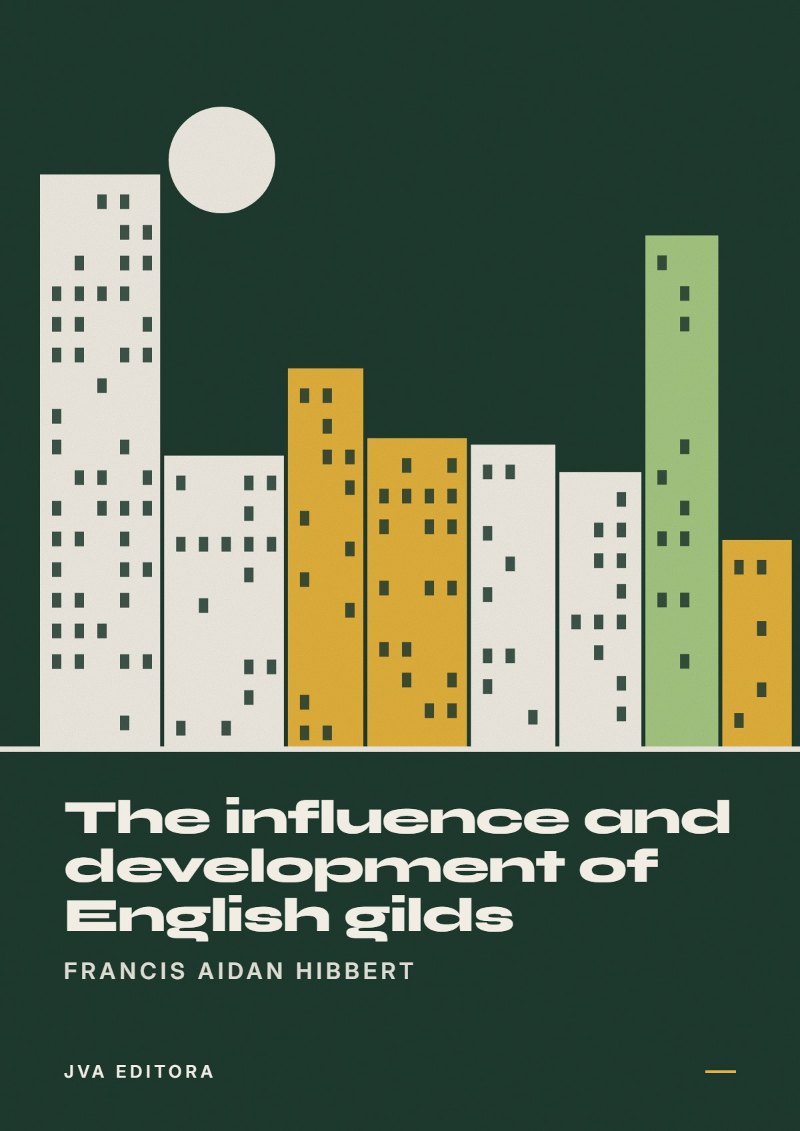 Εξώφυλλο του The influence and development of English gilds