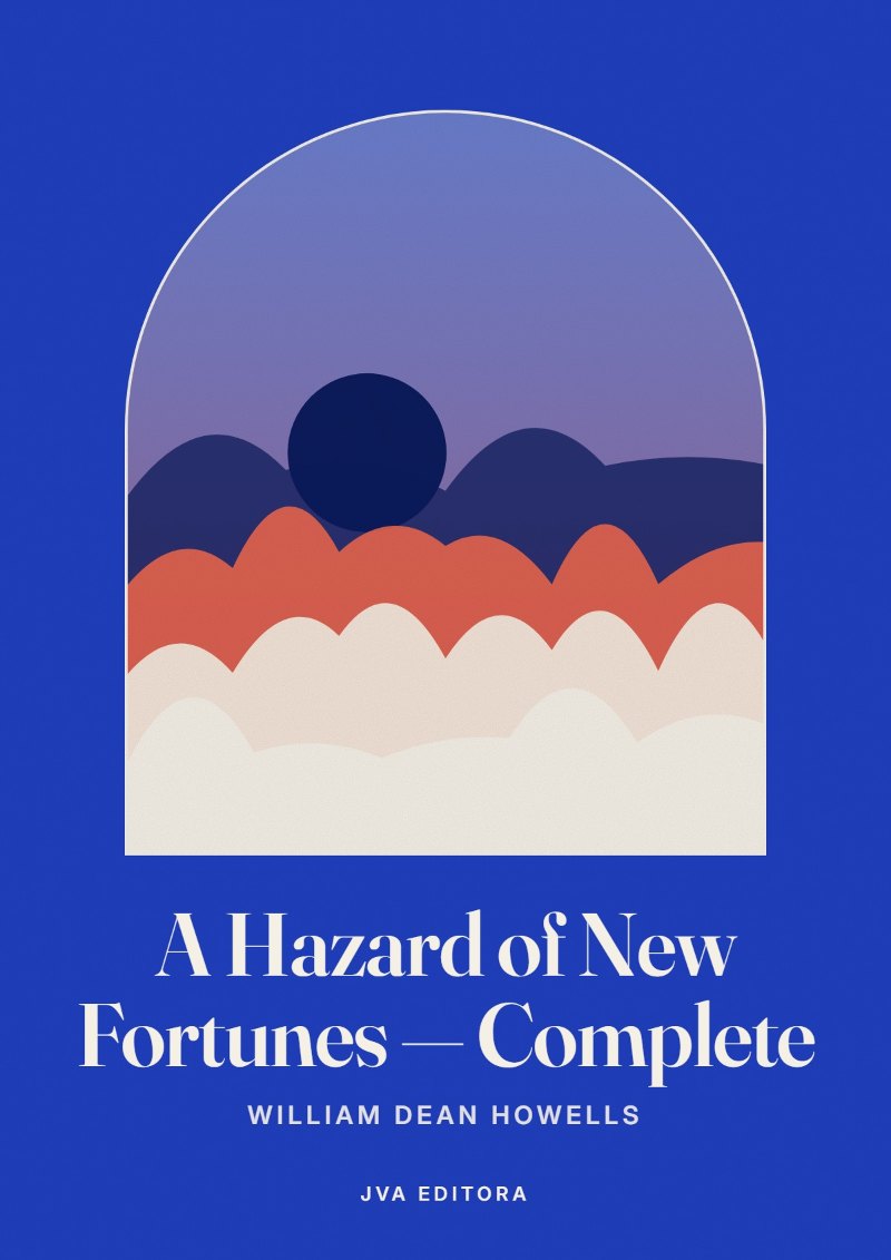 Portada de A Hazard of New Fortunes — Complete