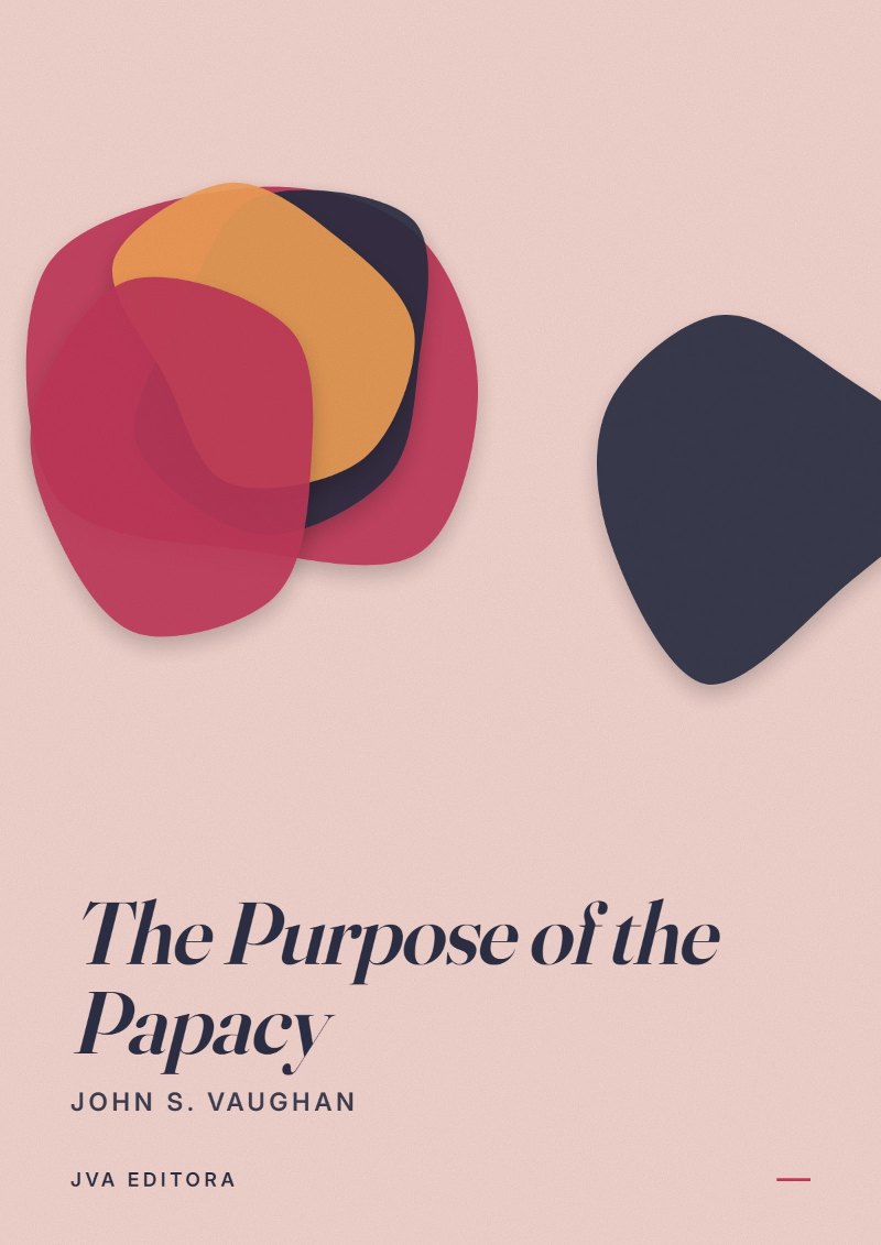 Portada de The Purpose of the Papacy