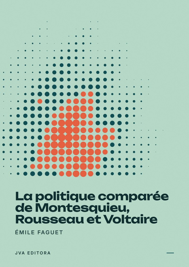 Cover of La politique comparée de Montesquieu, Rousseau et Voltaire