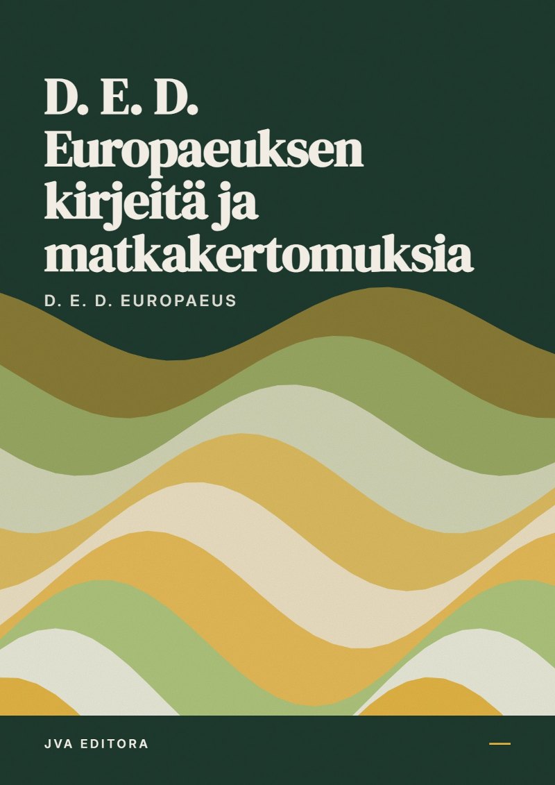Capa de D. E. D. Europaeuksen kirjeitä ja matkakertomuksia