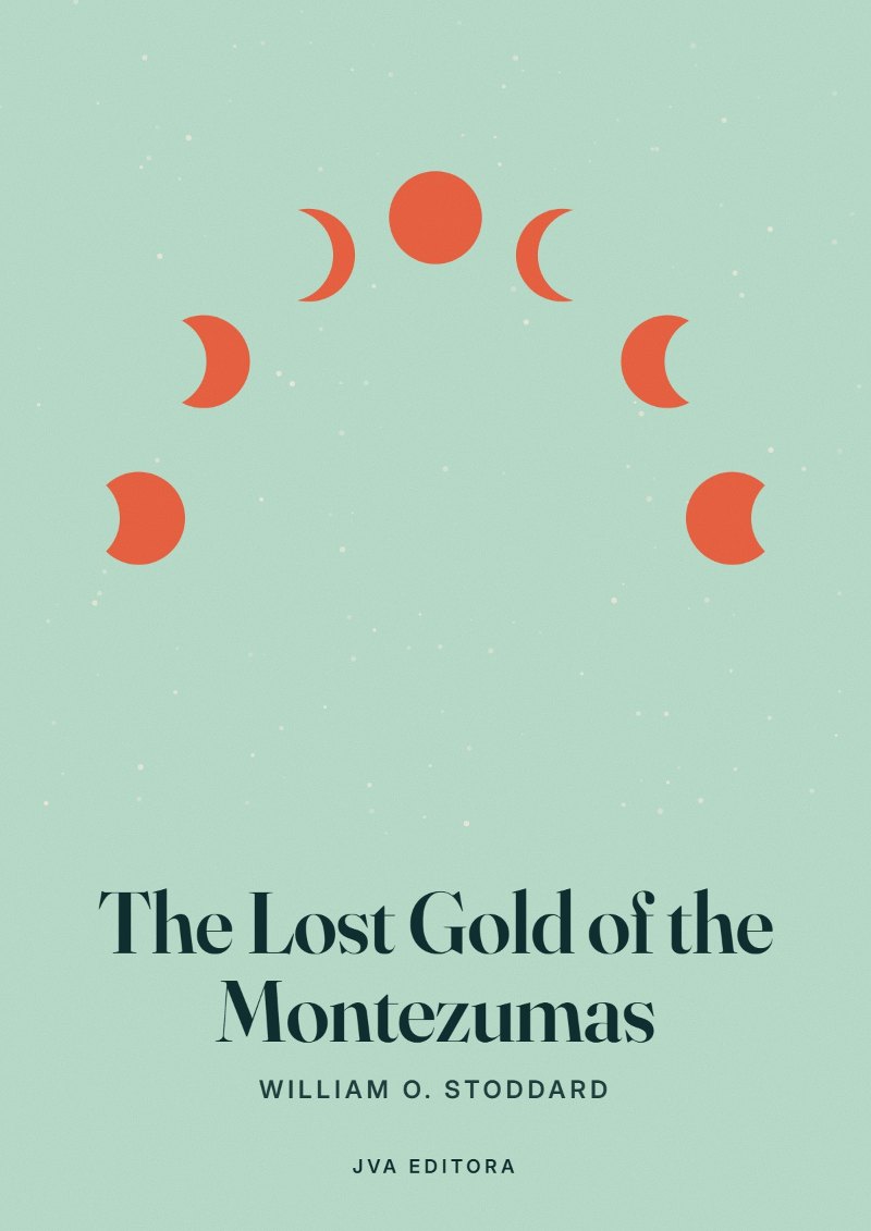 Cover of The Lost Gold of the Montezumas