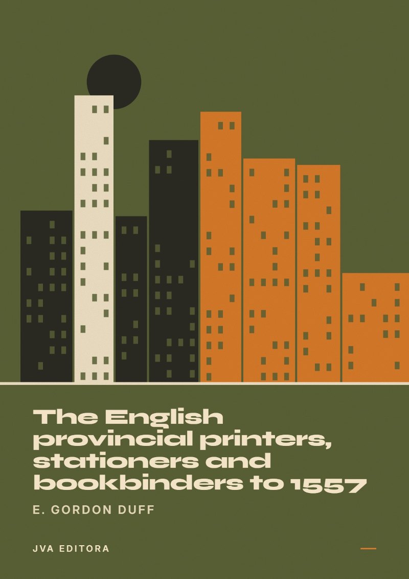 Cover von The English provincial printers, stationers and bookbinders to 1557