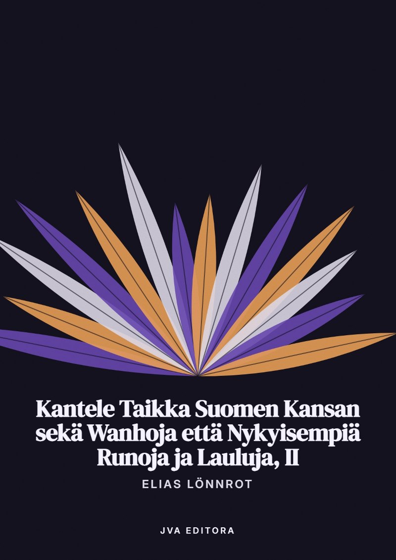 Capa de Kantele Taikka Suomen Kansan sekä Wanhoja että Nykyisempiä Runoja ja Lauluja, II