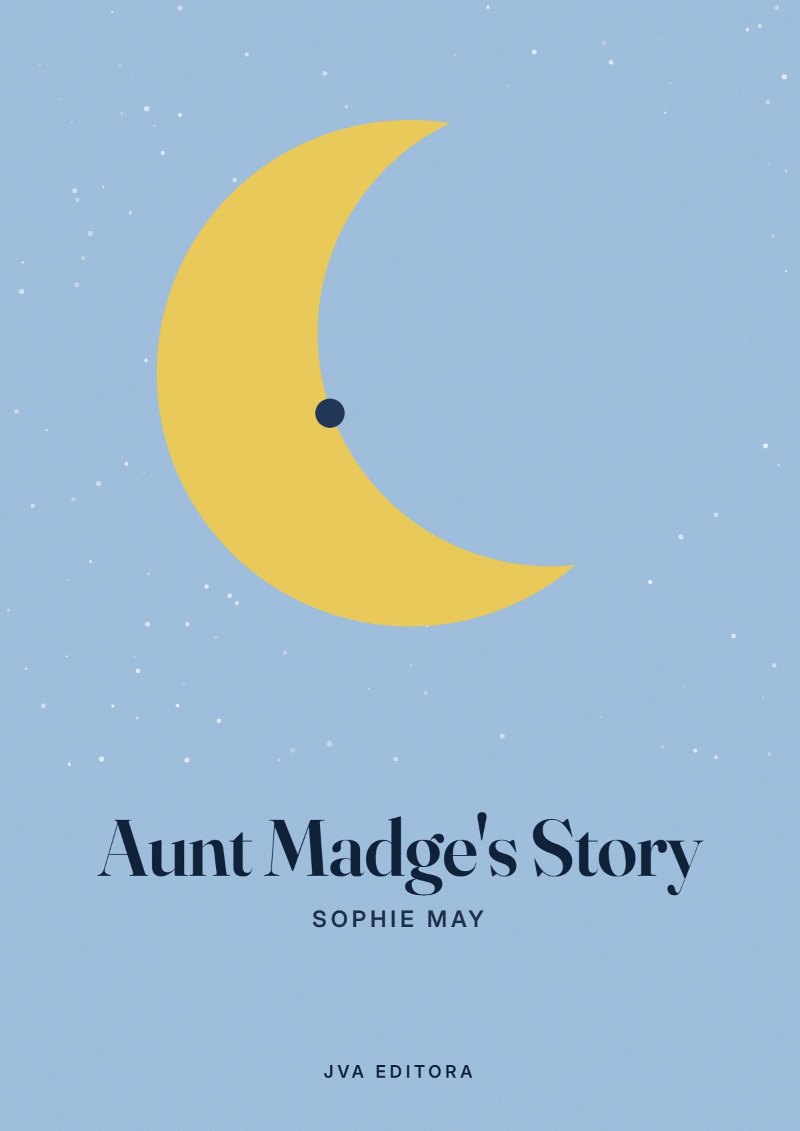 Cover of Aunt Madge's Story