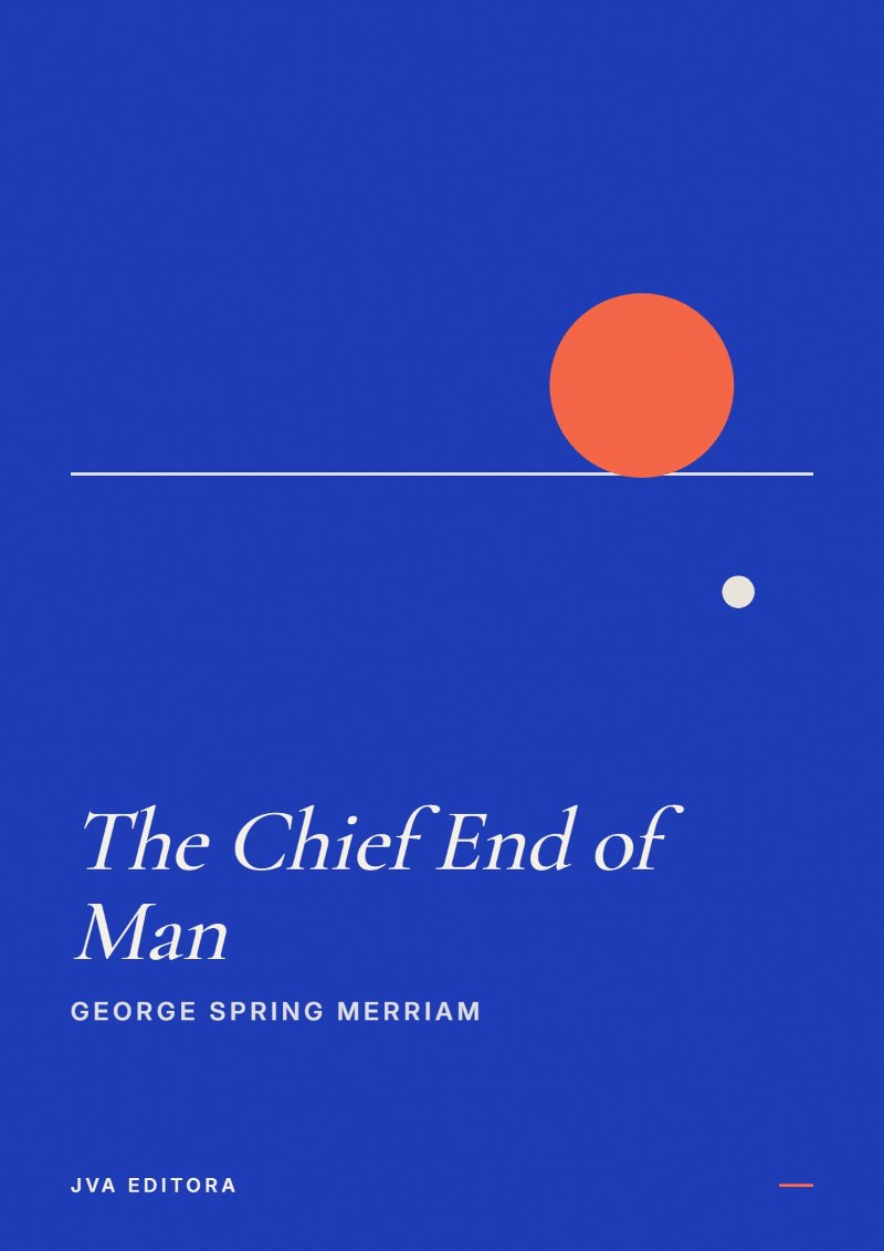 Cover of The Chief End of Man