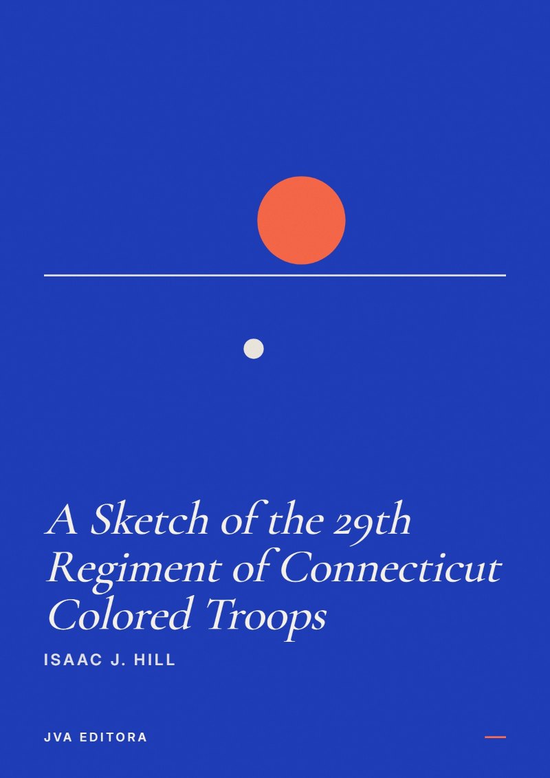 Cover von A Sketch of the 29th Regiment of Connecticut Colored Troops