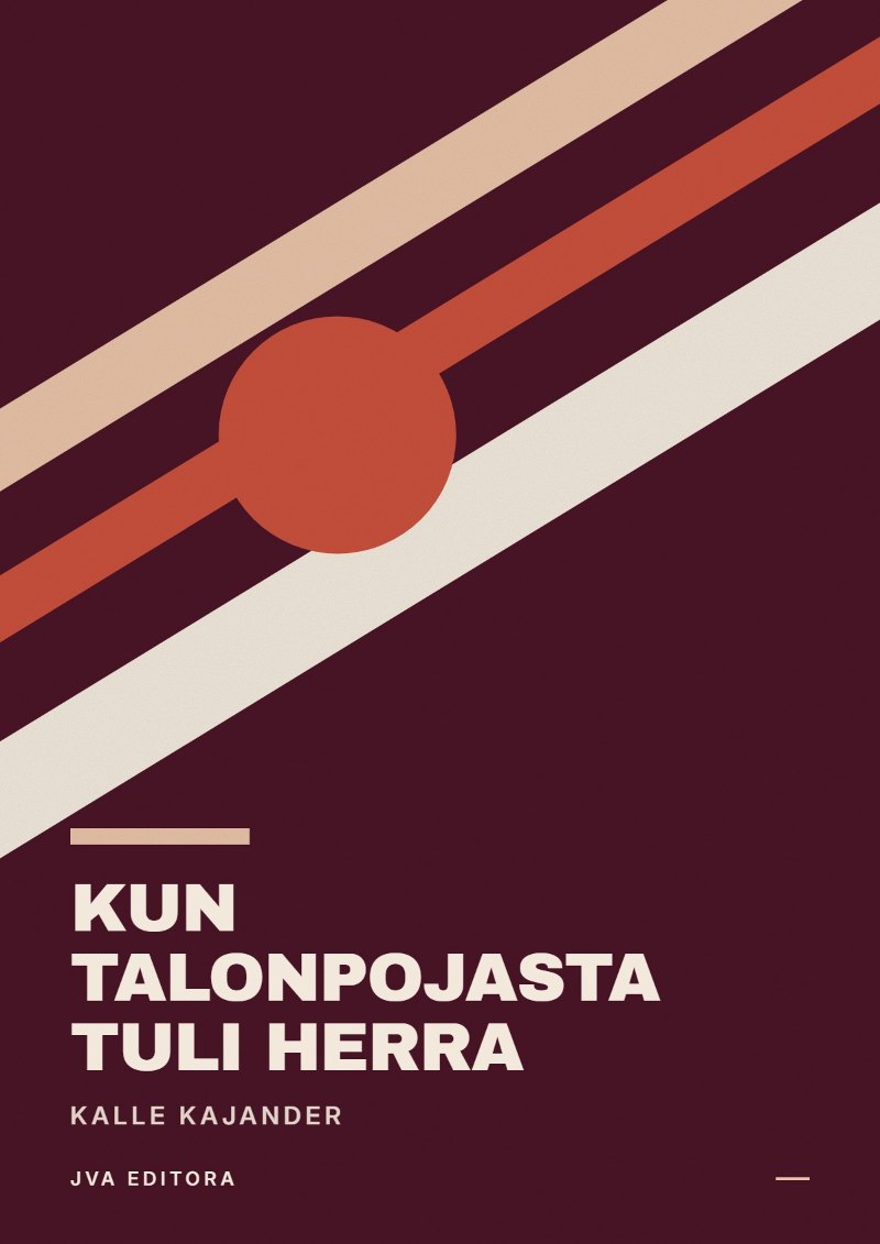 Portada de Kun talonpojasta tuli herra