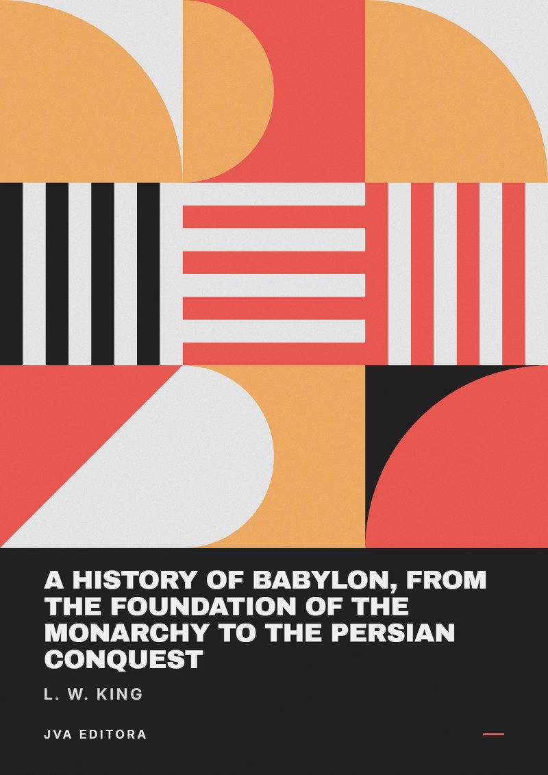 Copertina di A History of Babylon, from the Foundation of the Monarchy to the Persian Conquest