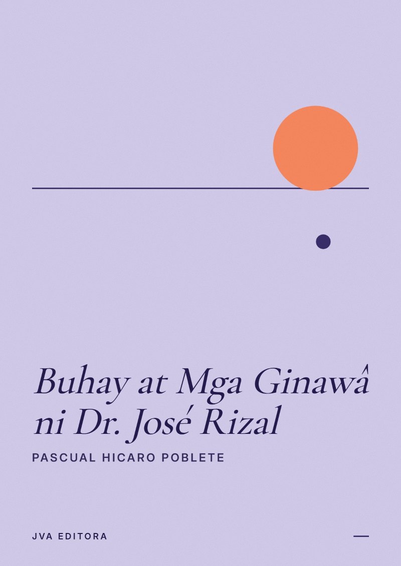 Cover von Buhay at Mga Ginawâ ni Dr. José Rizal