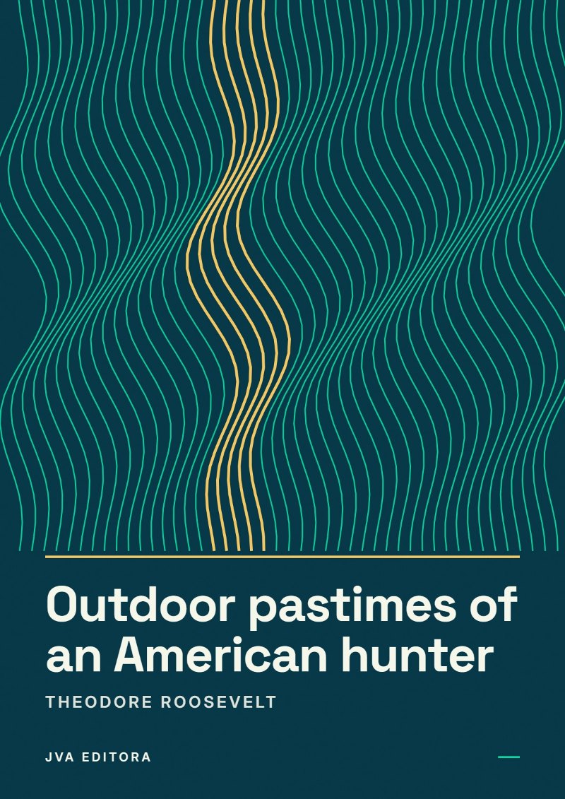 Εξώφυλλο του Outdoor pastimes of an American hunter