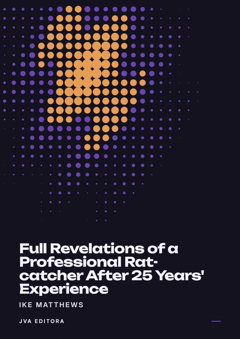 Portada de Full Revelations of a Professional Rat-catcher After 25 Years' Experience