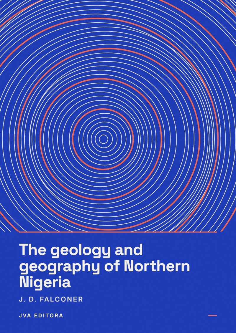 Εξώφυλλο του The geology and geography of Northern Nigeria