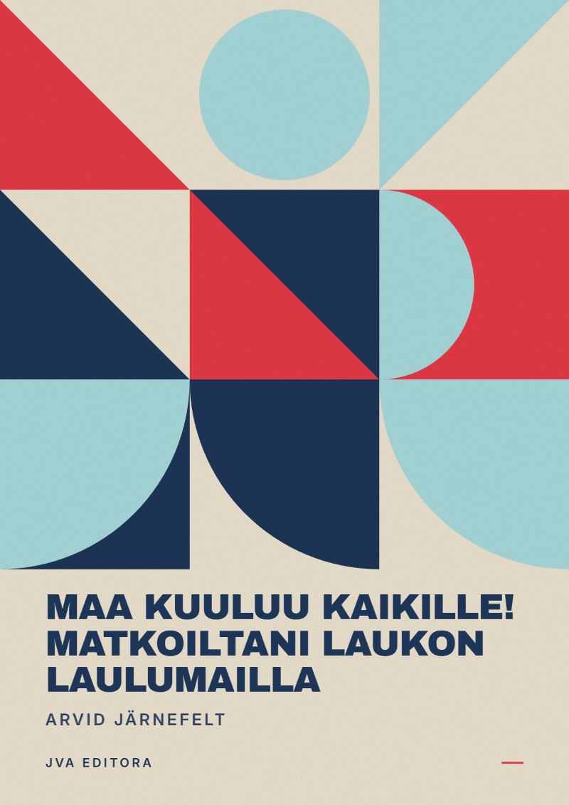 Couverture de Maa kuuluu kaikille! Matkoiltani Laukon laulumailla